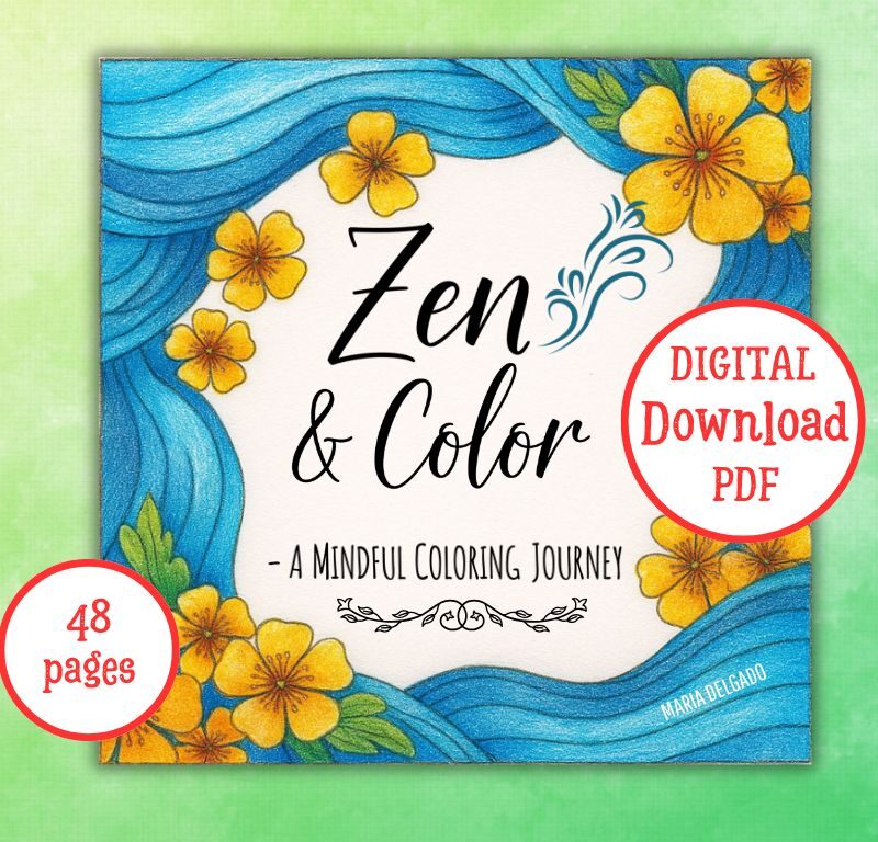 Coloring Book: Zen & Color – A Mindful Coloring Journey